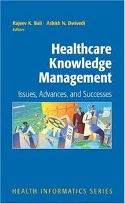 Healthcare knowledge management : issues, advances and successes