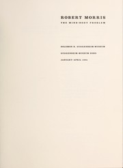 Cover of: Robert Morris: the mind/body problem : Solomon R. Guggenheim Museum, Guggenheim Museum Soho, January-April 1994.
