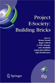 Project e-society: building bricks : 6th IFIP International Conference on e-Commerce, e-Business, and e-Government (13E 2006), October 11-13, 2006, Turku, Finland