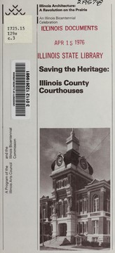 Cover of: Saving the heritage: Illinois country courthouses