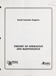 Cover of: Small gasoline engines: theory of operation and maintenance