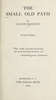Cover of: The small old path / by Claude Bragdon