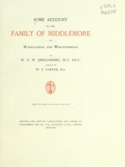 Cover of: Some account of the family of Middlemore, of Warwickshire and Worcestershire