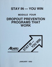 Cover of: Stay in - you win: dropout prevention programs that work : module four