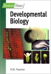 Cover of: Instant notes, developmental biology by Richard M. Twyman