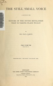 Cover of: The Still Small Voice: a lecture on the nature of the Divine Revelation that is taking place to-day