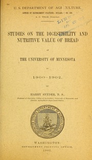 Cover of: Studies on the digestibility and nutritive value of bread at the University of Minnesota in 1900-1902