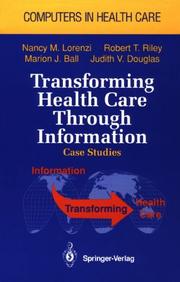 Cover of: Transforming Health Care Through Information: Case Studies