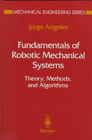 Fundamentals of robotic mechanical systems : theory, methods, and algorithms