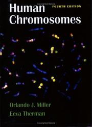 Human chromosomes by Orlando J. Miller, Eeva Therman