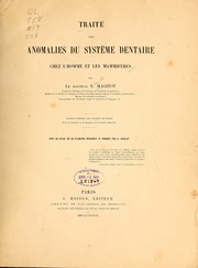 Cover of: Traité des anomalies du système dentaire chez l'homme et les mammiferes by Émile Magitot
