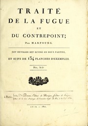 Cover of: Traité de la fugue et du contrepoint par Marpourg: Cet ouvrage est divisé en deux parties, et suivi de 134 planches d'exemples ...