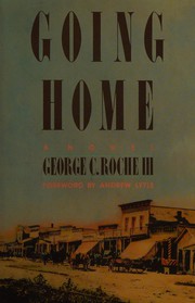 Cover of: Going home by George Charles Roche
