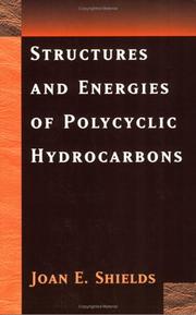 Structures and Energies of Polycyclic Hydrocarbons by Joan E. Shields