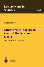 Cover of: Multivariate Dispersion, Central Regions, and Depth