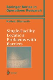 Single Facility Location Problems with Barriers by Kathrin Klamroth