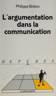 Cover of: L' argumentation dans la communication