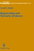 Cover of: Regeneration and networks of queues by G. S. Shedler