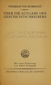 Cover of: Über die Aufgabe des Geschichtschreibers: mit einer Einleitung von Albert Leitzmann
