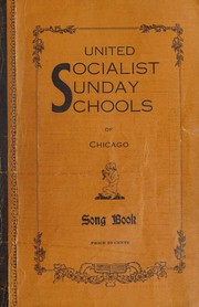 Cover of: United Socialist Sunday Schools of Chicago song book