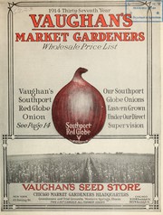 Cover of: Vaughan's market gardeners wholesale price list by Vaughan's Seed Company