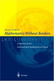 Cover of: Mathematics without borders: a history of the International Mathematical Union