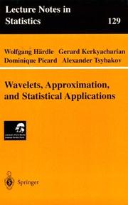 Wavelets, Approximation, and Statistical Applications (Lecture Notes in Statistics) by Wolfgang Hardle