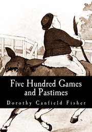 Cover of: Five Hundred Games and Pastimes