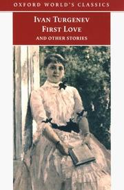 Cover of: First Love and Other Stories (Oxford World's Classics)