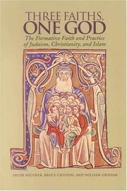 Cover of: Three Faiths, One God by Jacob Neusner, Bruce Chilton, William Graham