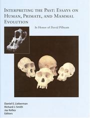 Cover of: Interpreting The Past: Essays On Human, Primate, And Mammal Evolution In Honor Of David Pilbeam (American School of Prehistoric Research Monograph Series) ... of Prehistoric Research Monograph Series)