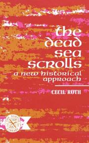 Cover of: The Dead Sea scrolls: a new historical approach.