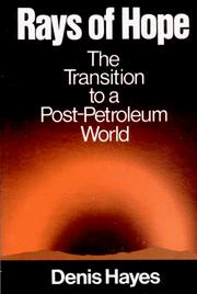 Cover of: Rays of hope: the transition to a post-petroleum world