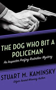 Cover of: The Dog Who Bit a Policeman by Stuart M. Kaminsky, John McLain