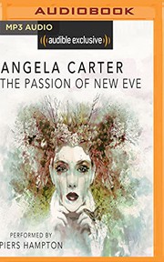 Cover of: Passion of New Eve, The by Angela Carter, Piers Hampton