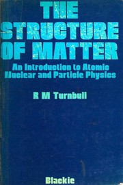 Structure of Matter by R. M. Turnbull