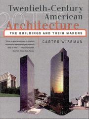 Cover of: Twentieth-century American architecture: the buildings and their makers