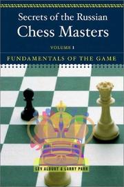 Cover of: Secrets of the Russian Chess Masters: Fundamentals of the Game, Volume 1