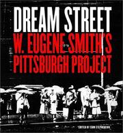 Cover of: Dream Street: W. Eugene Smith's Pittsburgh Project