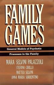 Cover of: Family games: general models of psychotic processes in the family
