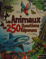 Cover of: Les animaux en 250 questions réponses