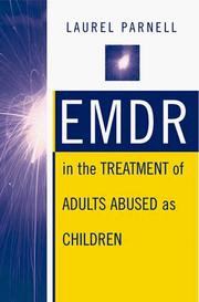 EMDR in the Treatment of Adults Abused as Children by Laurel, Ph.D. Parnell, Laura Parnell
