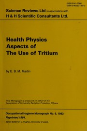 Health physics aspects of the use of tritium by E. B. M. Martin