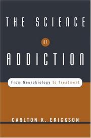 Cover of: The Science of Addiction: From Neurobiology to Treatment