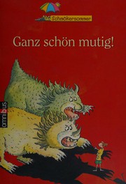 Cover of: Ganz schön mutig!