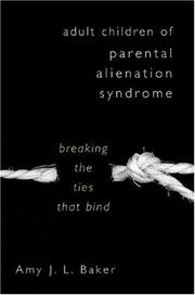 Cover of: Adult Children of Parental Alienation Syndrome: Breaking the Ties that Bind (Norton Professional Book)