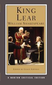 King Lear : an authoritative text, sources, criticism, adaptations, and responses