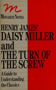 Henry James' Daisy Miller and the Turn of the Screw by Vartkis Kinoian