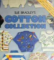 Cover of: Sue Bradley's cotton collection
