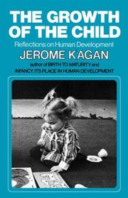 Cover of: The Growth of the Child by Jerome Kagan